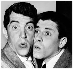 Dean Martin  and Jerry Lewis